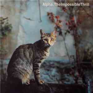 Alpha - The Impossible Thrill mp3 album