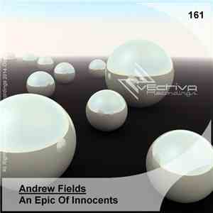 Andrew Fields - An Epic Of Innocents mp3 album