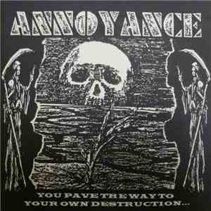Annoyance  - You Pave The Way To Your Own Destruction By An Addictive Need For Convenience mp3 album