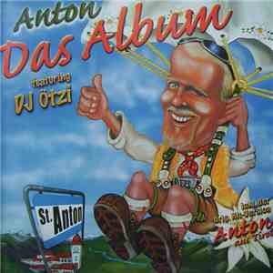 Anton Featuring DJ Ötzi - Das Album mp3 album