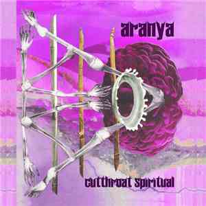 Aranya - Cutthroat Spiritual mp3 album
