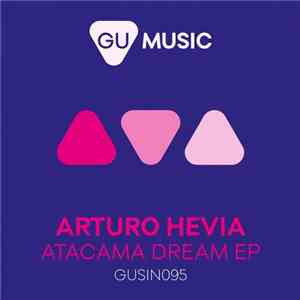 Arturo Hevia - Atacama Dream EP mp3 album