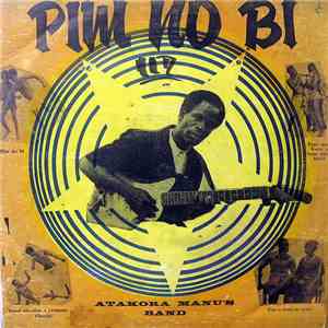 Atakora Manu's Band - Pim No Bi mp3 album