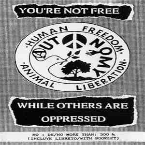 Autonomy - You Are Not Free While Others Are Oppressed - No Eres Libre Mientras Otrxs Están Oprimidxs mp3 album