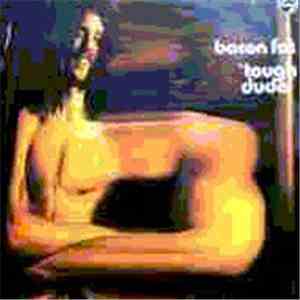 Bacon Fat - Tough Dude mp3 album