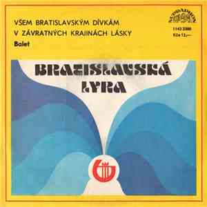 Balet - Všem Bratislavským Dívkám / V Závratných Krajinách Lásky mp3 album