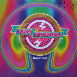 Bass Bumpers - Good Fun mp3 album
