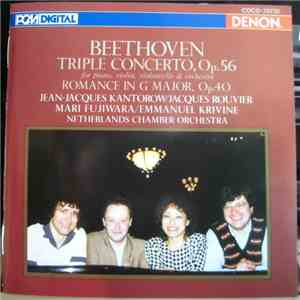 Beethoven, Jean-Jacques Kantorow, Jacques Rouvier, Mari Fujiwara, Netherlands Chamber Orchestra, Emmanuel Krivine - Triple Concerto, Op.56 For Piano, Violin, Violoncello & Orchestra / Romance In G Major, Op.40 mp3 album
