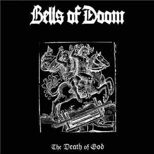 Bells Of Doom - The Death Of God mp3 album