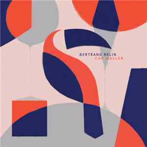 Bertrand Belin - Cap Waller mp3 album