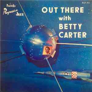 Betty Carter - Out There With Betty Carter mp3 album