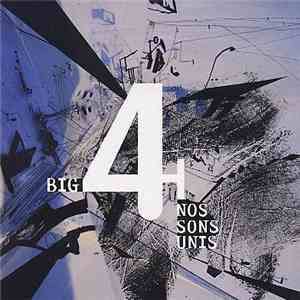 Big Four  - Nos Sons Unis mp3 album