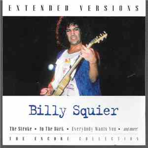 Billy Squier - Extended Versions mp3 album