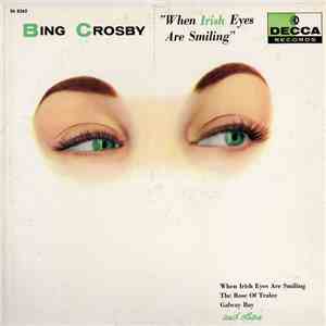 Bing Crosby - When Irish Eyes Are Smiling mp3 album