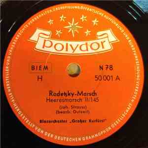 Blasorchester "Großer Kurfürst" - Radetzky-Marsch (Heeresmarsch II/145) / Alte Kameraden mp3 album