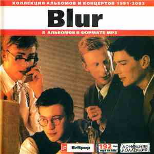 Blur - Blur: Коллекция альбомов и концертов 1991-2003 mp3 album