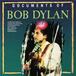 Bob Dylan - Documents Of Bob Dylan mp3 album