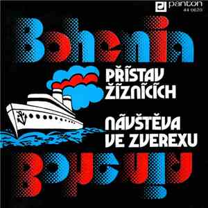 Bohemia  - Přístav Žíznících / Návštěva Ve Zverexu mp3 album