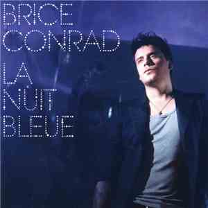 Brice Conrad - La Nuit Bleue mp3 album