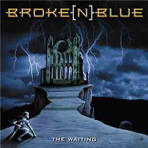 Broke[N]Blue - The Waiting mp3 album