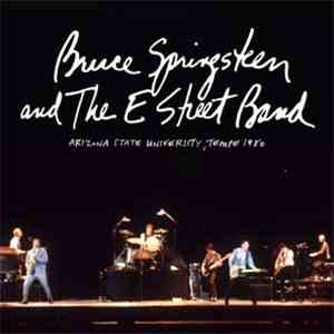 Bruce Springsteen And The E Street Band - Arizona State University, Tempe 1980 mp3 album