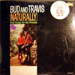 Bud And Travis - Naturally - Folk Songs For The Present mp3 album