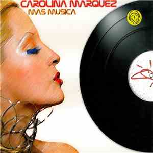 Carolina Marquez - Mas Musica mp3 album