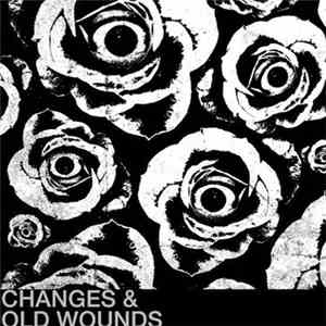 Changes  / Old Wounds - Split mp3 album