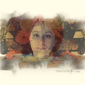 Charlotte Bridge - Charlotte Bridge mp3 album