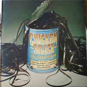 Chicken Shack Featuring Christine Perfect - In The Can mp3 album