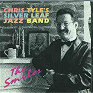 Chris Tyle's Silver Leaf Jazz Band - The Smiler mp3 album