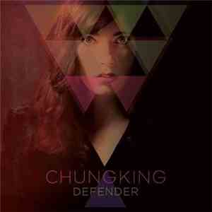 Chungking - Defender mp3 album
