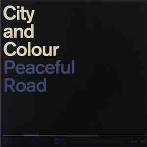 City And Colour - Peaceful Road / Rain mp3 album