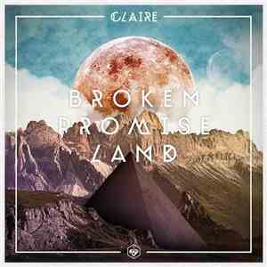 Claire - Broken Promise Land mp3 album