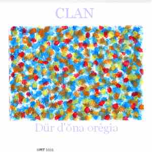 Clan - Dür D'ŏna Orègia mp3 album