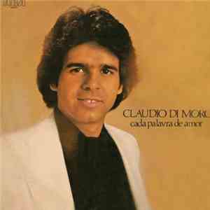 Claudio Di Moro - Cada Palavra De Amor mp3 album