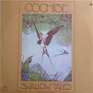 Cochise  - Swallow Tales mp3 album
