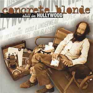 Concrete Blonde - Still In Hollywood mp3 album