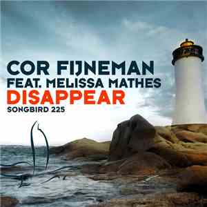 Cor Fijneman Feat. Melissa Mathes - Disappear mp3 album