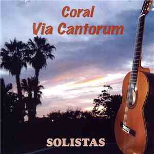 Coral Via Cantorum - Solistas mp3 album