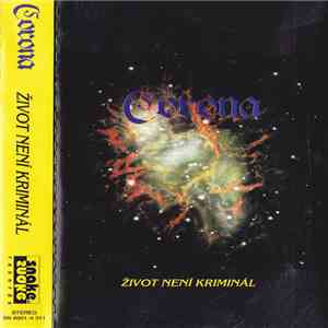 Corona  - Život Není Kriminál mp3 album