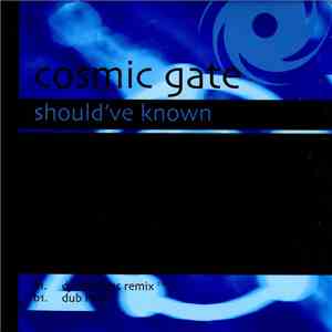 Cosmic Gate - Should've Known mp3 album