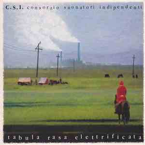 C.S.I. Consorzio Suonatori Indipendenti - Tabula Rasa Elettrificata mp3 album