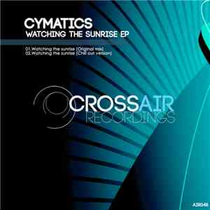 Cymatics - Watching The Sunrise EP mp3 album