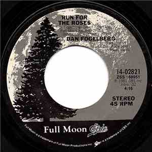 Dan Fogelberg - Run For The Roses / The Sand And The Foam mp3 album