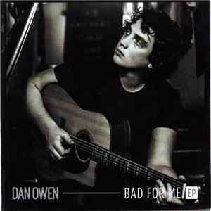 Dan Owen  - Bad For Me EP mp3 album