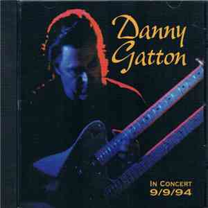Danny Gatton - In Concert 9/9/94 mp3 album
