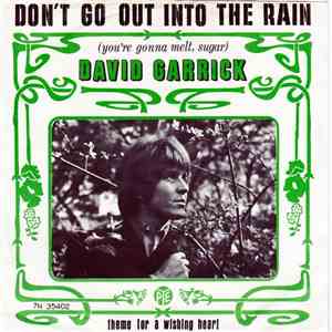 David Garrick - Don't Go Out Into The Rain (You're Gonna Melt, Sugar) mp3 album