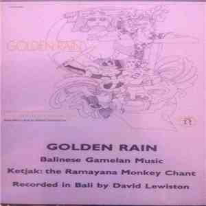 David Lewiston - Golden Rain: Balinese Gamelan Music / Ketjak: The Ramayana Monkey Chant mp3 album