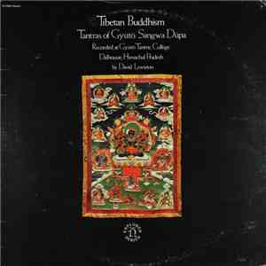 David Lewiston - Tibetan Buddhism - Tantras Of Gyütö: Sangwa Düpa mp3 album